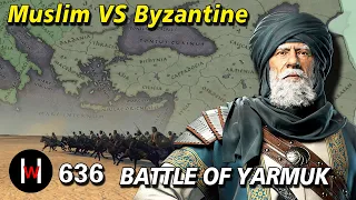 636  Battle of Yarmuk【Early Muslim vs Byzantine】One of the influential battles in human history