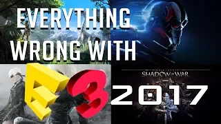 GamingSins *SPECIAL*: Everything Wrong with E3 2017