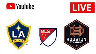 Los Angeles Galaxy vs Houston Dynamo | Major League Soccer 2023 | Mls Live