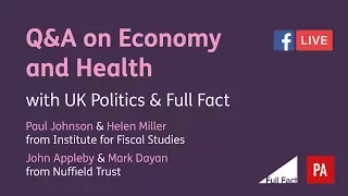 Full Fact and Press Association Live Q&A on the economy and health