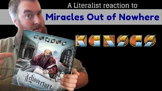 A Literalist Reaction to Miracles Out of Nowhere by Kansas