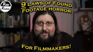 9 Laws of Found Footage Horror Filmmaking!!