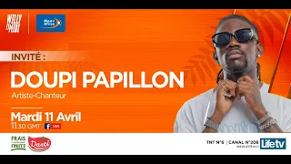 Doupi papillon fait des révélations!