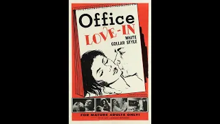 2019-11-30 - Sent to the Farm: Office Love-In (1968)