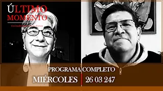 #ÚltimoMomento | PROGRAMA COMPLETO | 27.03.2024 | #CabildeoDigital