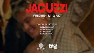 James Reid, B.I, DJ Flict - Jacuzzi (Final Music Video Teaser)