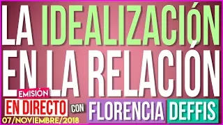 🚨La Idealización en la Relación | Transmisión en Vivo 👀