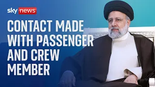 Iran helicopter crash: Contact made made with passenger and crew member