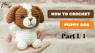 #182 | Amigurumi Puppy Dog Crochet Tutorial (1/4) | How To Crochet Animal Amigurumi | @AmiSaigon