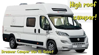 High roof gives more room in a camper!  Dreamer Camper Van XL Select