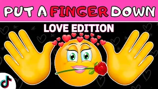 Put A Finger Down LOVE Edition 🥰🌹 | TikTok