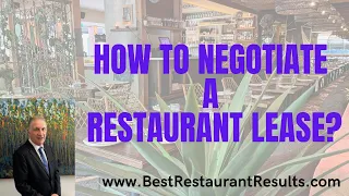 How to negotiate a restaurant lease