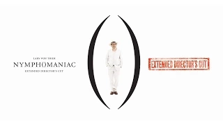 Nymphomaniac Extended Director's Cut - Trailer