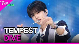 TEMPEST, DIVE (템페스트, DIVE) [THE SHOW 231010]