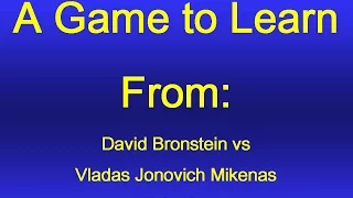 David Bronstein vs Vladas Jonovich Mikenas - URS 1941