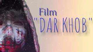 ТОЧИКФИЛМ  "DAR KHOB" Кароткиметражни