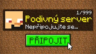 připojil jsem se na PODIVNÝ server...