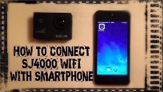 How to Connect the SJCAM SJ4000 WIFI with Smartphone + Functions