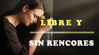 LIBRE Y SIN RENCORES - NO DESTRUYA TU VIDA | Vídeo de Motivación - Inspiración Cristiana |