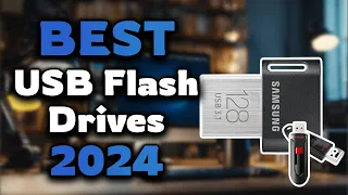 Top Best USB Flash Drives in 2024 & Buying Guide - Must Watch Before Buying!