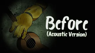 Before (Acoustic Version) - [FNAF3 Song] - Shadrow