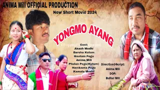 Yong mo Ayang || mising short movie 2024|| Anima mili official.