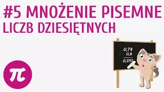 Mnożenie pisemne liczb dziesiętnych #5 [ Działania na liczbach dziesiętnych 2 ]