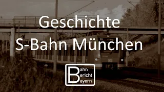 Netz & Fahrzeuge - Geschichte der S-Bahn München