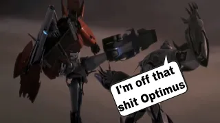 Megatron Fights Optimus High off Percs.