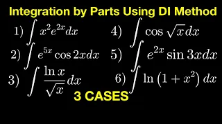 Integration By Parts Using DI Method (3 CASES)