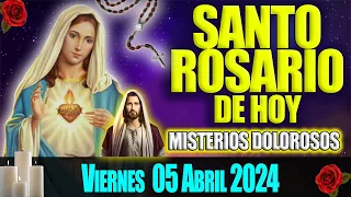 🌹SANTO ROSARIO DE HOY VIERNES 05 DE ABRIL 2024🌹 MISTERIOS DOLOROSOS🌹 EL ROSARIO MI ORACION DIARIA