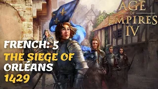 THE SIEGE OF ORLÉANS! Age of Empires IV - French Campaign Gameplay #5