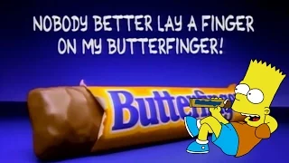 Nobody Better Lay A Finger On My Butterfinger!