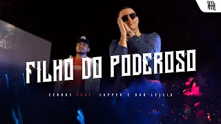 Filho Do Poderoso - Zero61 Feat. @Lupperoficial e @DanLellis