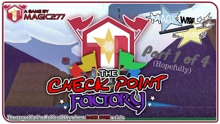 [Roblox] The Check Point Factory: Part 1