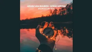 Armin Van Buuren - Going Wrong (Mauricio Cury Bootleg 2k17)