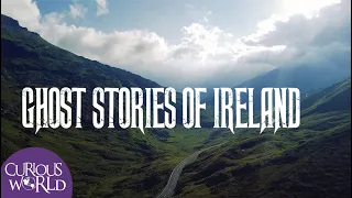 Ghost Stories of Ireland