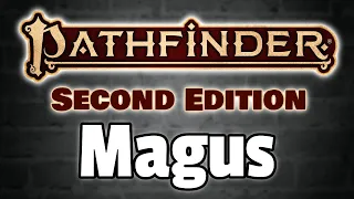 Magus Class Pathfinder 2e Review
