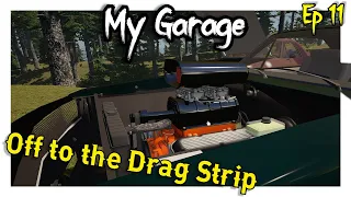 Ep 11 | Off to the Drag Strip in the Chad | My Garage