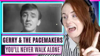 Vocal Coach reacts to Gerry and The Pacemakers - You'll Never Walk Alone