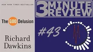 3 Minute Review #43: The God Delusion, by Richard Dawkins