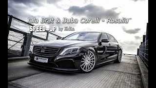 Jala Brat & Buba Corelli - Rosalia (speed-up)