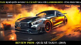 TAXI BỊ BỎ QUÊN 20 NĂM VÀ CÁI KẾT ĐUA VỚI LAMBORGHINI CŨNG PHẢI CHÀO THUA || MONSTER DRIVER FUNNY