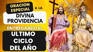 DIVINA PROVIDENCIA 🙏 oración muy PODEROSA especial para CONSAGRAR los ÚLTIMOS meses del año