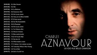 Le meilleur de Charles Aznavour - Liste de lecture des plus grands succès de Charles Aznavour