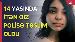 14 yaşında itən qız 4 il sonra tapıldı – APA TV