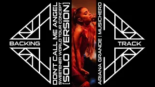 Ariana Grande - Don't Call Me Angel [Solo Backtrack Karaoke] (Sweetener World Tour Concept)