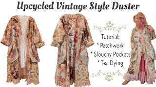 How To Create a Vintage Style Duster From An Old  Robe Patchwork , Slouchy Pockets & Tea Dying