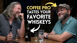 Award winning COFFEE expert tastes your favorite WHISKEYS