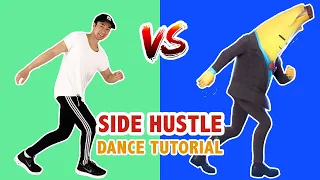 Fortnite Side Hustle (Dance Tutorial) | Easy Fortnite Dance